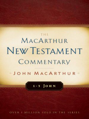 [MacArthur New Testament Commentary Series 01] • 1-3 John